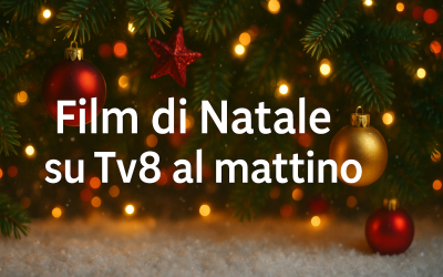calendario film natale tv8 mattina