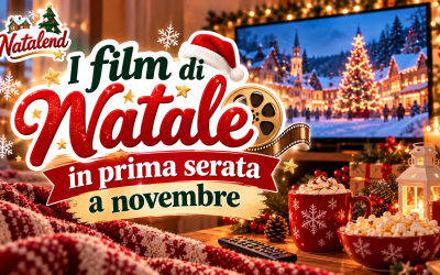 Film di Natale in TV 2026: calendario delle prime serate su Rai, Mediaset e altri canali film di natale in onda in prima serata a novembre
